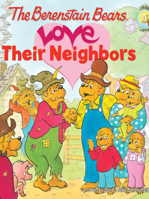 Title details for The Berenstain Bears Love Their Neighbors by Jan Berenstain - Available